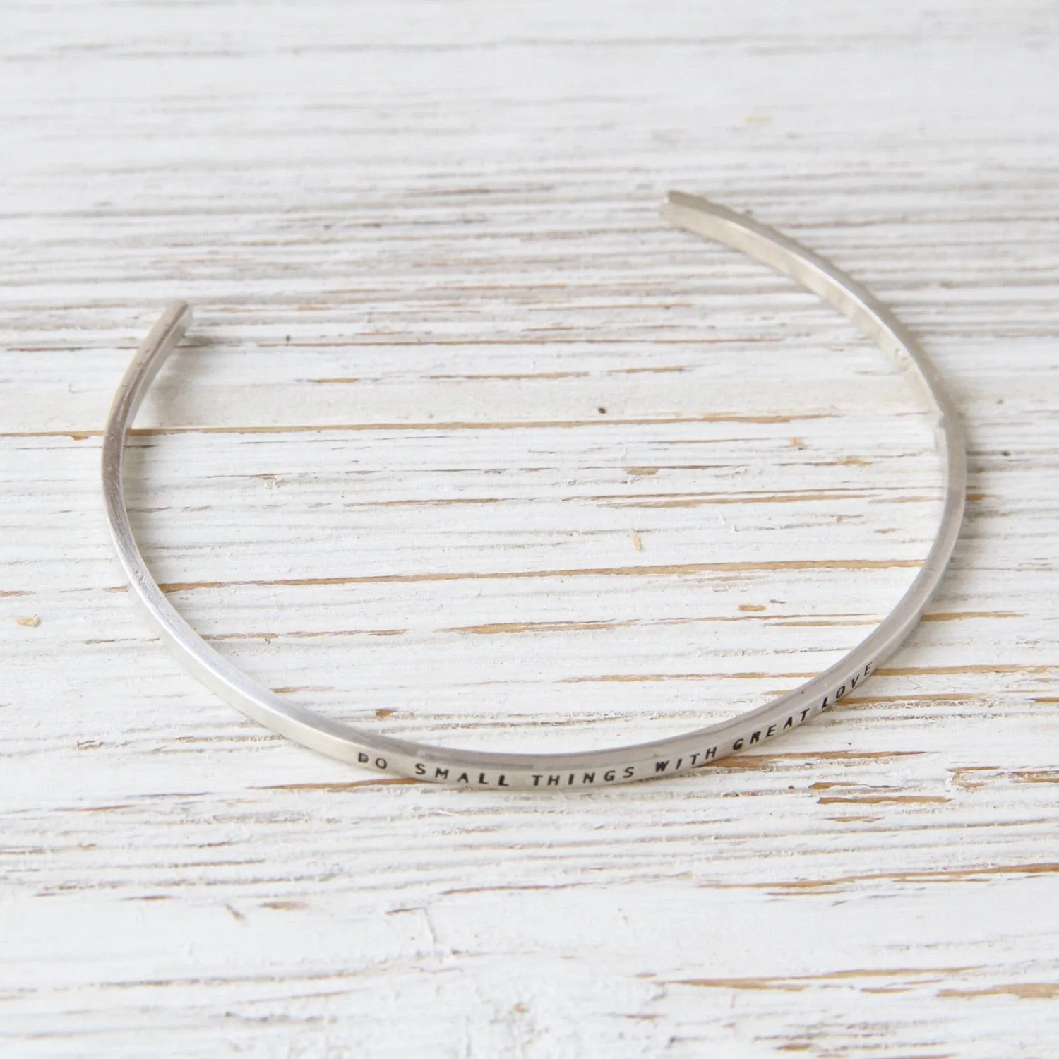 Sterling Silver Cuff - "Do Small Things with Great Love"