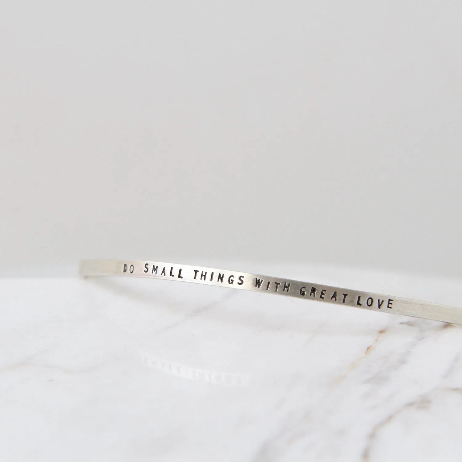 Sterling Silver Cuff - "Do Small Things with Great Love"